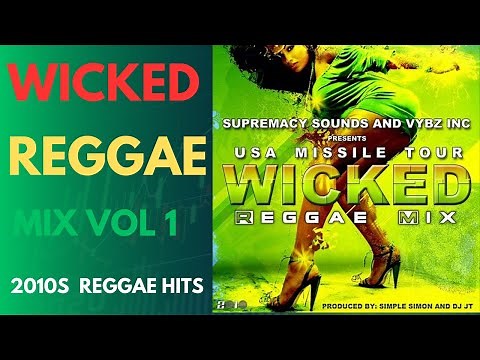 Wicked Classic Reggae Mix Vol. 1 - Best Reggae Hits of the 2010s by DJ Simple Simon