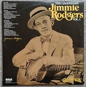 Jimmie Rodgers - The Legendary Jimmie Rodgers Vol. 1