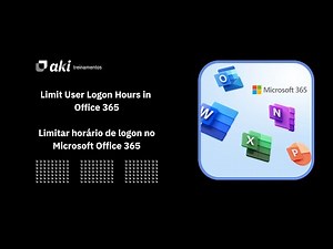 Limit User Logon Hours in Office 365 / Limitar horário de logon no Microsoft Office 365
