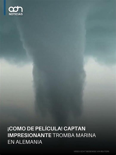 Como de película! Captan impresionante tromba marina en Alemania
