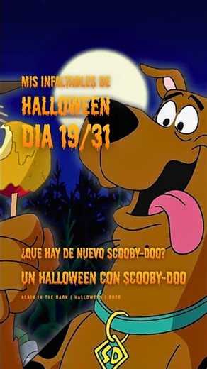UN HALLOWEEN CON SCOOBY-DOO | Dia 19/31 de Mis Infaltables De Halloween 🎃​