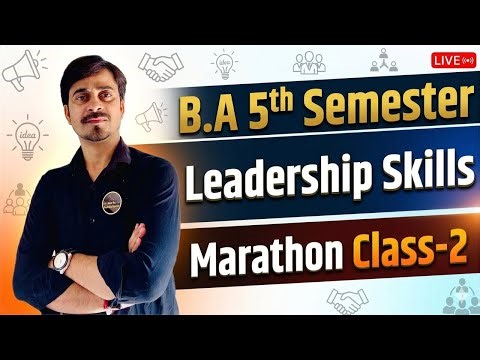 B.A 5th Sem. Skill Course ||. Leadership Skills || Marathon Class -2 ||