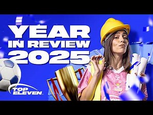 Year In Review 2025 | TOP ELEVEN