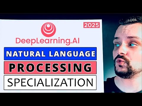Natural Language Processing Specialization Review - 2025 (Coursera Review) - deeplearning.ai