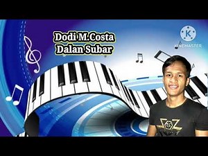 Dodi M. Costa Dalan Subar Music original Jino da costa