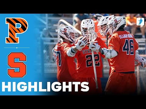 Syracuse vs Princeton | What a Game | NCAA College Lacrosse | Highlights - May 17, 2025