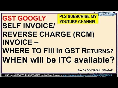 RCM SELF INVOICE - WHERE to FILL & DETAILS Required in GST RETURNS | GSTR | CA DIVYANSHU SENGAR *