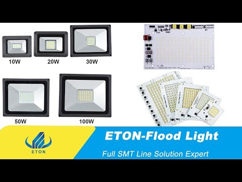 High Speed SMT Pick and Place Machine for LED Flood Light Production | ETON#LEDfloodlight#SMTmachine
