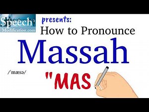 How to Pronounce Massah