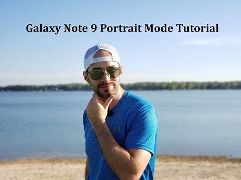 Samsung Galaxy Note 9 Portrait Mode Tutorial