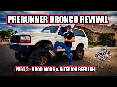 Prerunner Bronco Revival – Part 3