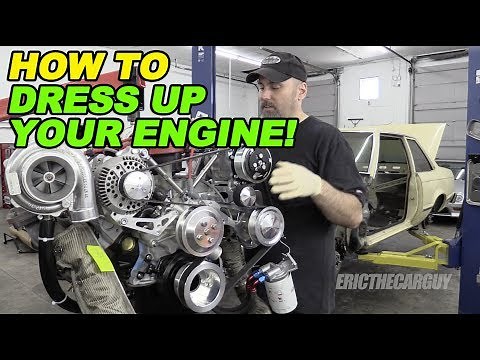 How To Dress Up Your Engine!