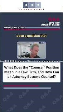What Does the “Counsel” Position Mean in a Law Firm, and How Can an Attorney Become Counsel?