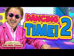 Dancing Time 2! | Fun Brain Dancing Break for Kids! | Jack Hartmann