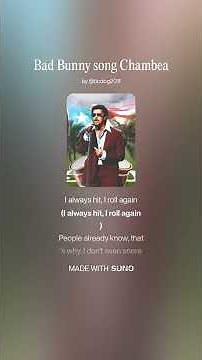 Bad Bunny song Chambea English translation.