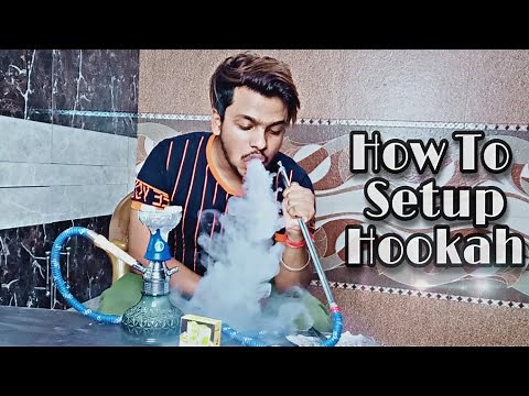 How to Setup Hookah At Home - (tutorial) in Hindi