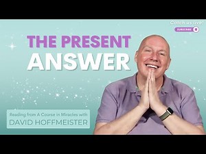 Awaken to the Present Answer