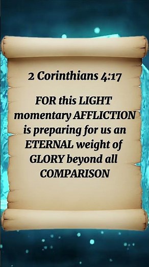 2 Corinthians 4:17 For This Light Momentary Affliction Is Preparing For Us An Eternal Weight