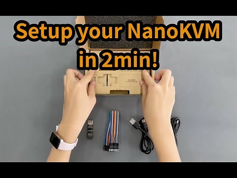 Setup your NanoKVM in 2 minutes!