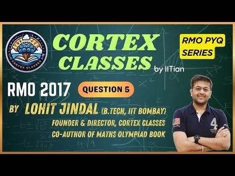 RMO 2017 Q5 Sol | Geometry | Lohit Jindal Sir | Maths Olympiad | RMO