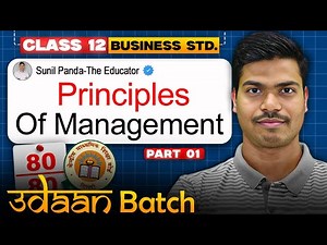 Principles of Management | Part 1 | Concept, Features & Importance | Class 12 Business studies 2026