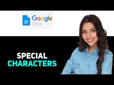 How to Insert Special Characters in Google Docs with Keyboard 2025