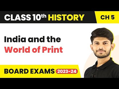 India and the World of Print - Print Culture and the Modern World | Class 10 History Ch 5 (2023-24)