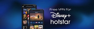 Free VPN for Hotstar in 2025