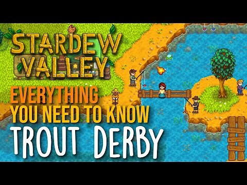 Everything you need to know about The Annual Trout Derby in Stardew Valley - SDV Fishing Tutorial