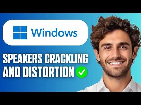How To Fix Laptop Speakers Crackling on Windows 11 & Background Distortion Sound Issue (2026 Guide)