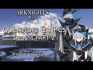 Characters that died so far in arknights PART 2