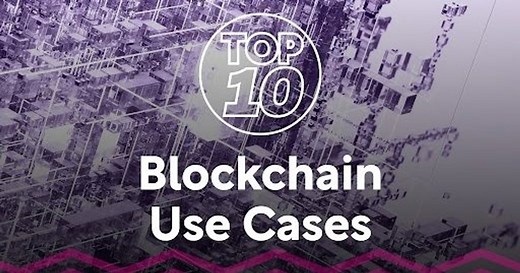 Top 10 Use Cases for Blockchain Technology in Various Industries