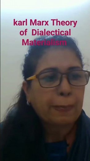 Karl Marx theory of Dialectical Materialism