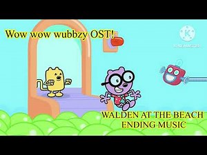 Wow wow wubbzy (OST) Walden at the beach ending music!!
