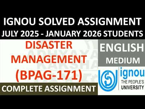 BPAG 171 (ENGLISH) DISASTER MANAGEMENT || IGNOU SOLVED ASSIGNMENT 2025-2026 || JULY 2025 - JAN 2026