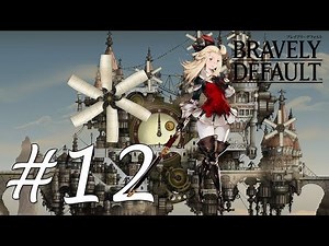 Bravely Default Gameplay Walkthrough Part 12 - Harena Ruins [English][N3DS]
