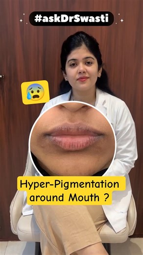 😰 STOP ignoring pigmentation around Mouth & Lips #hyperpigmentation #askDrSwasti