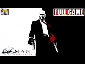 Hitman Contracts Full Gameplay Walkthrough [2K PC Longplay Playthrough] No Commentary