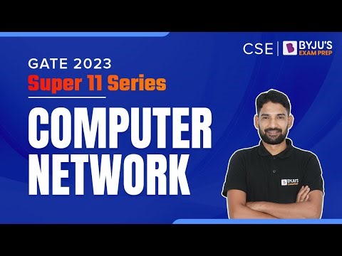 Computer Network Questions | GATE 2023 Computer Science Engineering (CSE) Exam Prep | BYJU'S GATE