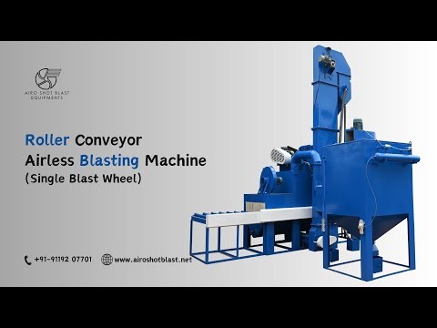 Roller Conveyor Airless Blasting Machine | Single Blast Wheel | Surface Preparation Equipment