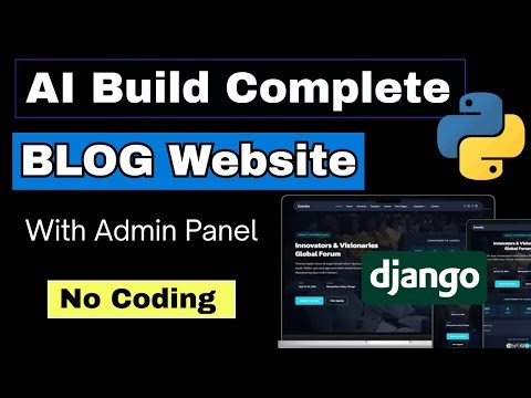 Create a Complete Django Blog Website Using AI (FREE & No Coding)