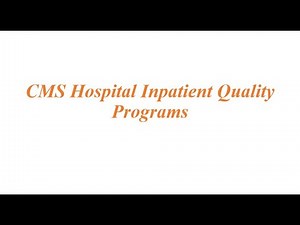 CMS Hospital Inpatient Quality Programs