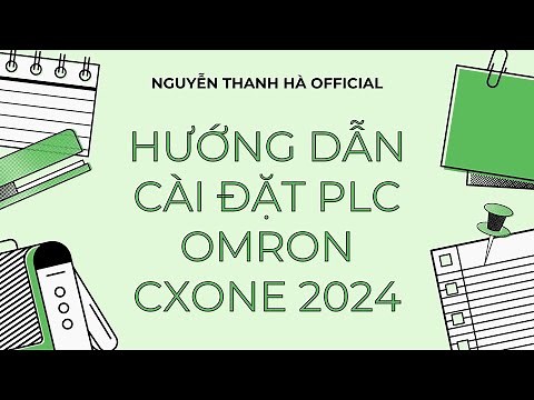 HƯỚNG DẪN CÀI ĐẶT CX-ONE / CX-PROGRAMMER MỚI NHẤT 2024 | NGUYỄN THANH HÀ OFFICIAL