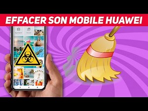 [TUTO HUAWEI] Effacer son mobile (configuration d'usine / hard reset )