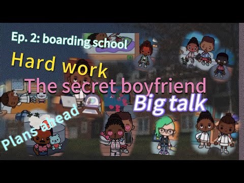 Secret boyfriend ep. 2:boarding school / Toca boca roleplay / itz Nathalie!