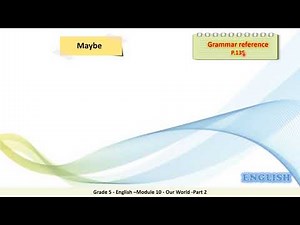 Grade 5 English Module 10 Our World Part 2