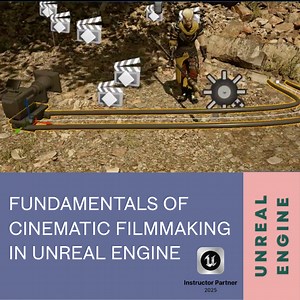 Fundamentals of Cinematic Filmmaking in Unreal Engine | Community tutorial