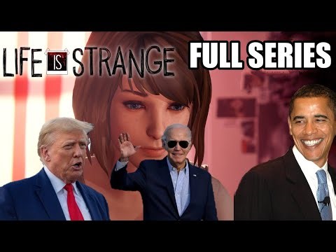US Presidents play Life is Strange FULL SERIES