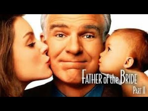 Father Of The Bride Part II - Full Movie