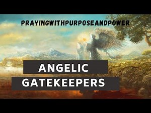 Angelic Gatekeepers